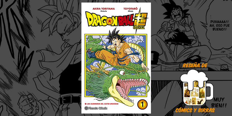 Reseña del manga Dragon Ball Super 1 | Cómics y Birras