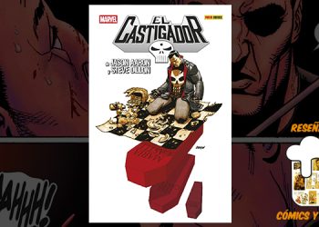 Reseña del cómic de Marvel de la linea para lectores adultos, El Castigador MAX de Jason Aaron y Steve Dillon para Cómics y Birras.
