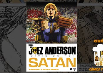 Reseña del cómic con guion de Alan Grant y dibujo de Arthur Ranson, Juez Anderson: Satán para Cómics y Birras.