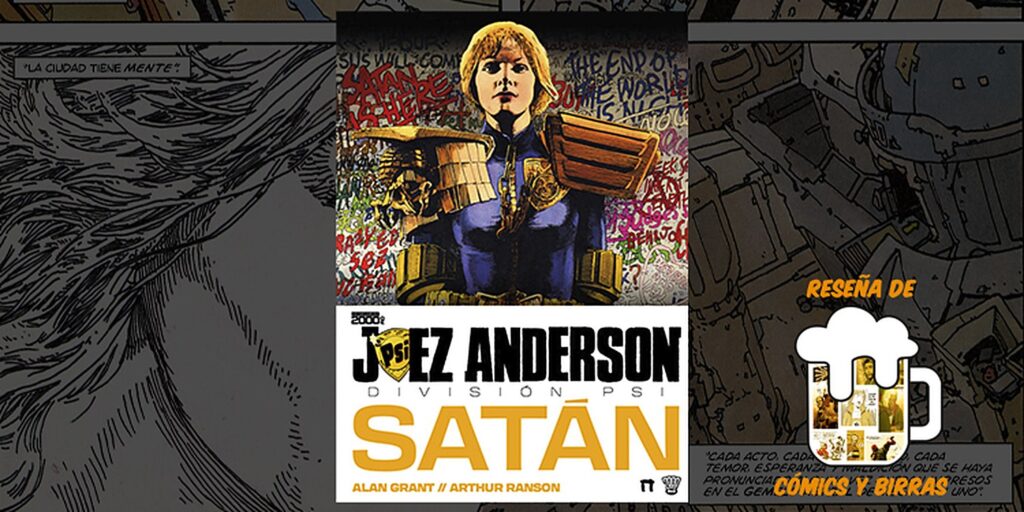 Reseña del cómic con guion de Alan Grant y dibujo de Arthur Ranson, Juez Anderson: Satán para Cómics y Birras.